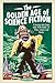 The Golden Age of Science Fiction A Journey Into Space with 1950s Radio, TV, Films, Comics and Books by John Wade