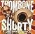 Trombone Shorty