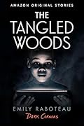 The Tangled Woods (Dark Corners Collection, #5)