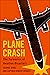 Plane Crash: The Forensics ...