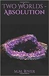 Two Worlds - Absolution (Two Worlds Saga, #4)