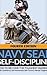 NAVY SEAL Self-Discipline by Jason Lopez