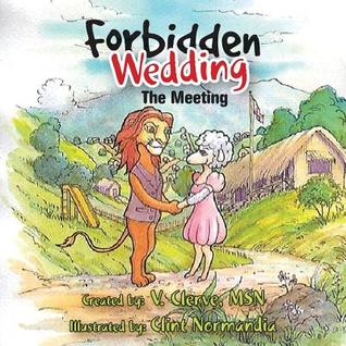 Forbidden Wedding: The Meeting