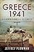 Greece 1941: The Death Thro...