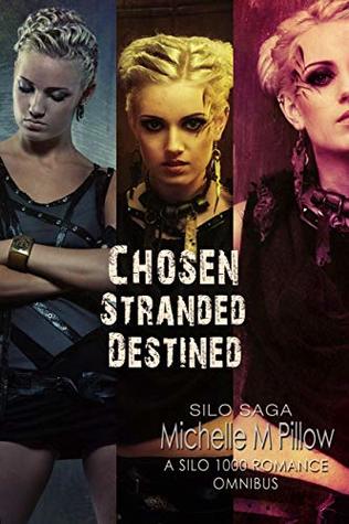 Chosen, Stranded, Destined (Silo 1000 #1-3)