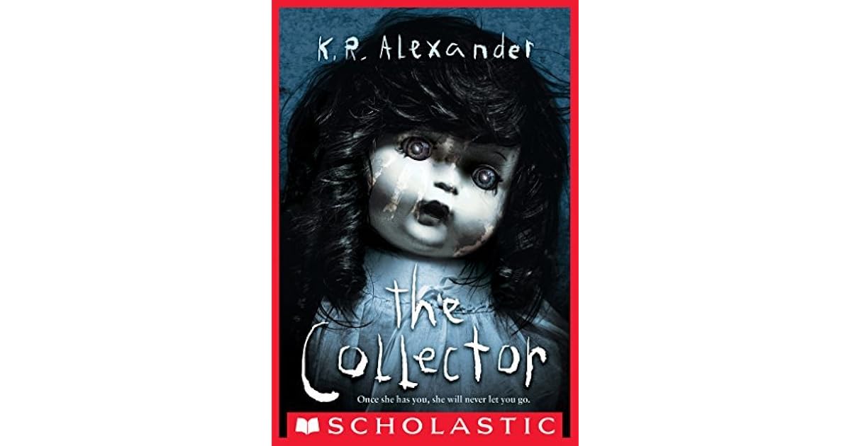 The Collector by K.R. Alexander