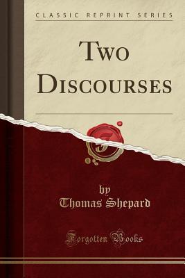 Two Discourses (Classic Reprint)