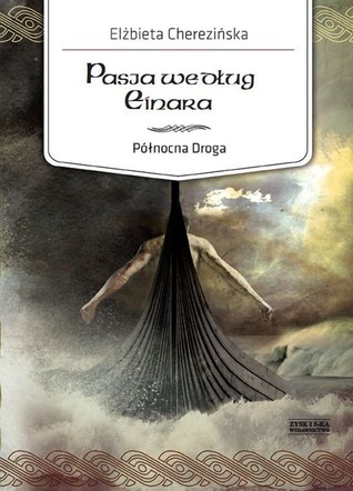 Pasja według Einara (Północna Droga, #3)