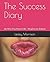The Success Diary: Be Who Y...