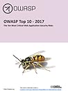 OWASP Top 10 - 2017: The Ten Most Critical Web Application Security Risks OWASP Top 10 - 2017: The Ten Most Critical Web Application Security Risks