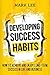 Developing Success Habits :...