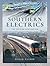 Southern Electrics: The Sec...