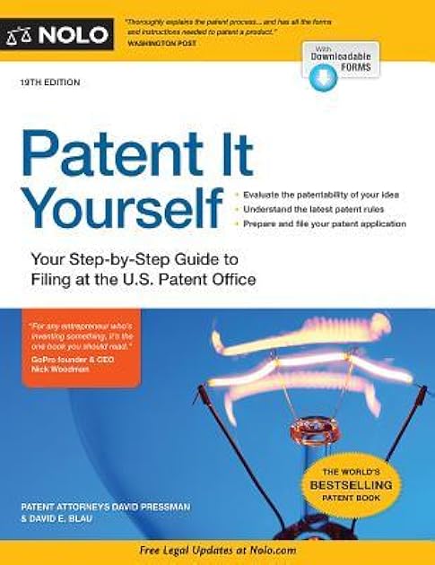 Patent It Yourself: Your Step-by-Step Guide to Filing at the U.S. Patent Office