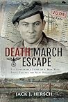 Death March Escape by Jack J. Hersch