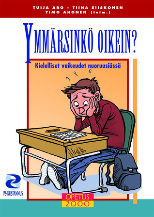 Ymmärsinkö oikein? - Kielelliset vaikeudet nuoruusiässä