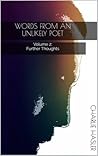 Words From An Unlikely Poet: Volume 2: Further Thoughts Words From An Unlikely Poet: Volume 2: Further Thoughts