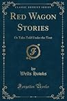 Red Wagon Stories Red Wagon Stories
