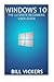 Windows 10: The Ultimate Beginners User Guide