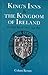 Kings Inns and the Kingdom of Ireland: The Irish 'Inn of Court', 1541-1800 (Irish Legal History Society)