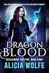 Dragon Blood by Alicia Wolfe