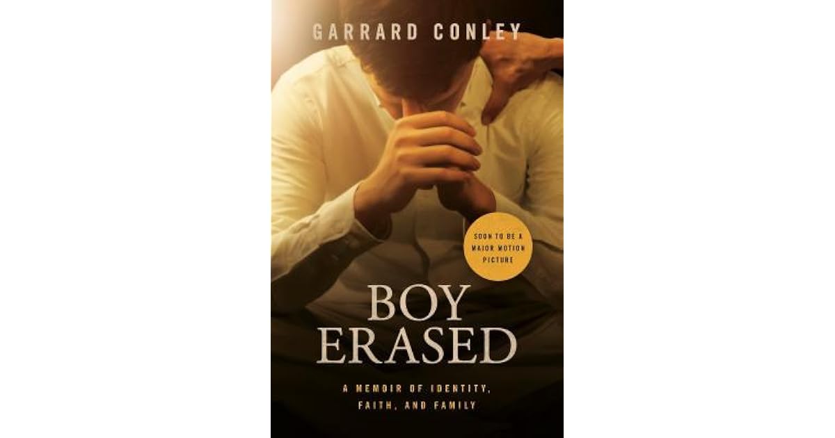 Boy Erased - Vite Cancellate Garrard Conley