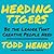 Herding Tigers: Be the Leader That Creative People Need