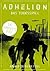 Adhelion. Das Todesspiel: Das komplette Buch