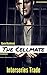 Interseries Trade: The Cellmate Box-Set