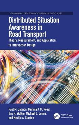 Distributed Situation Awareness in Road Transport: Integrating On-Road Testing and Simulation for Road Safety Research