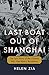 Last Boat Out of Shanghai: The Epic Story of the Chinese Who Fled Mao's Revolution