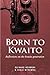 Born To Kwaito - Reflections On The Kwaito Generation
