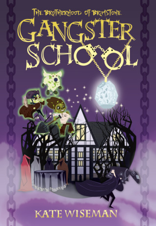 Gangster School: The Brotherhood of Brimstone (Gangster School, #2)