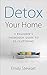 DETOX YOUR HOME: A Beginner...