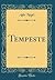 Tempeste (Classic Reprint) (Italian Edition)