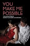 You make me possi...