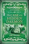 The Case of the Hidden Daemon (Dr Ribero's Agency of the Supernatural #3)