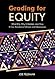 Grading for Equity by Joe Feldman