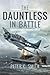 The Dauntless in Battle by Peter C. Smith