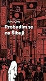 Probudím se na Ši...