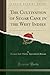 The Cultivation of Sugar Cane in the West Indies
