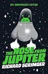 The Nose from Jupiter by Richard Scrimger