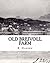 Old Breivoll Farm - An historical account 1567- 1945. Volume 1: A Unique History and Collection of Documents from Breivoll, Ibestad.