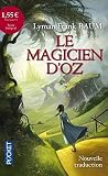 Le Magicien d'Oz [ The Wizard of Oz ] by L. Frank Baum