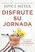 Disfrute su jornada: Encuentre el tesoro escondido de cada día (Spanish Edition)