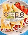 Crepe Cookbook: D...