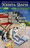The Dog Who Knew Too Much by Krista Davis