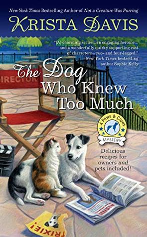 The Dog Who Knew Too Much (Paws and Claws Mystery, #6)
