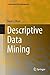 Descriptive Data Mining (Computational Risk Management)