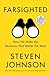 Farsighted: How We Make the Decisions That Matter the Most