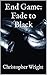 End Game: Fade to Black